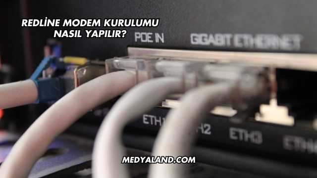 Redline Modem Kurulumu Nasıl Yapılır?