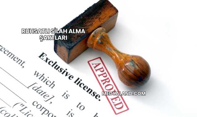 Ruhsatlı Silah Alma Şartları