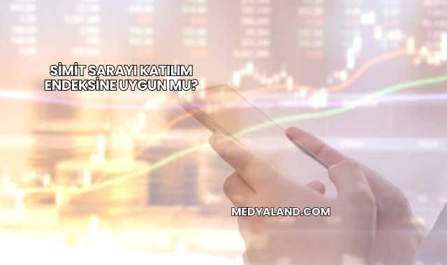 Simit Sarayı Katılım Endeksine Uygun mu?