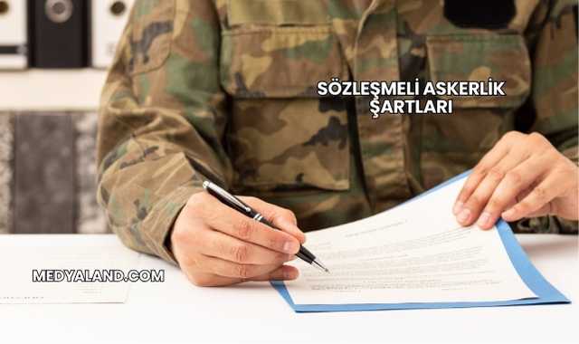 Sözleşmeli Askerlik Şartları