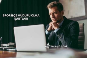 Spor İlçe Müdürü Olma Şartları