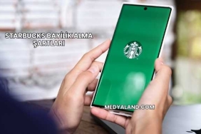 Starbucks Bayilik Alma Şartları