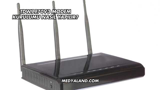 Tdw9970v3 Modem Kurulumu Nasıl Yapılır?