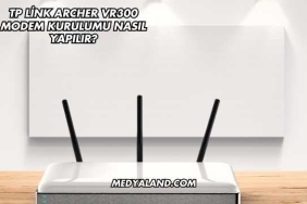 Tp Link Archer Vr300 Modem Kurulumu Nasıl Yapılır?