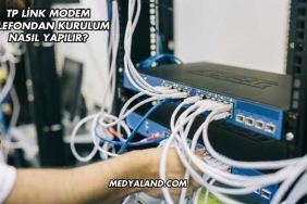Tp Link Modem Telefondan Kurulum Nasıl Yapılır?