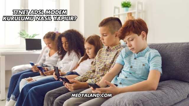 Ttnet Adsl Modem Kurulumu Nasıl Yapılır?