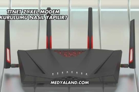 Ttnet Zyxel Modem Kurulumu Nasıl Yapılır?