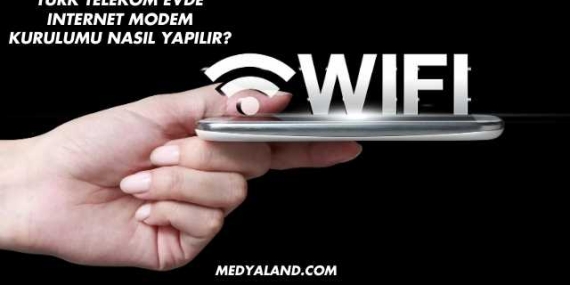 Türk Telekom Evde Internet Modem Kurulumu Nasıl Yapılır?