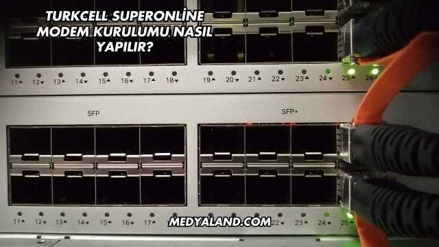 Turkcell Superonline Modem Kurulumu Nasıl Yapılır?