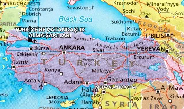 Türkiye'de Vatandaşlık Alma Şartları