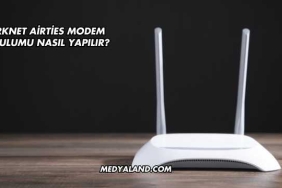 Türknet Airties Modem Kurulumu Nasıl Yapılır?