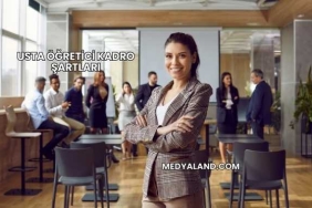 Usta Öğretici Kadro Şartları