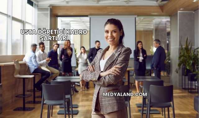 Usta Öğretici Kadro Şartları