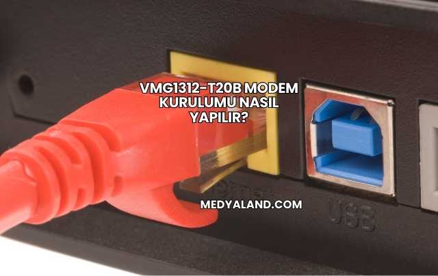Vmg1312-T20b Modem Kurulumu Nasıl Yapılır?