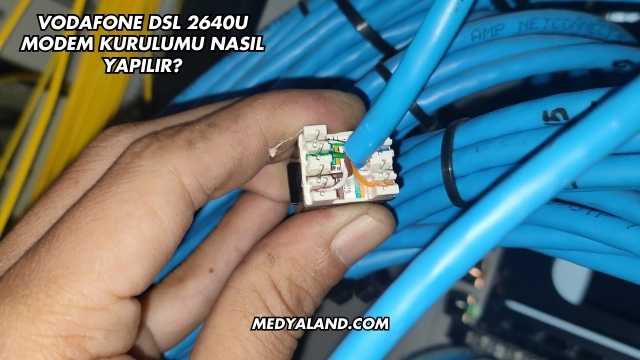 Vodafone Dsl 2640U Modem Kurulumu Nasıl Yapılır?