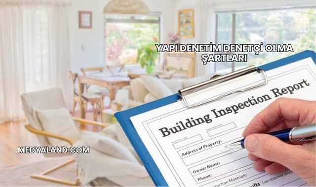 Yapı Denetim Denetçi Olma Şartları