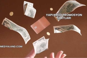 Yapı Kredi Promosyon Şartları