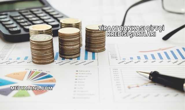 Ziraat Bankası Çiftçi Kredisi Şartları