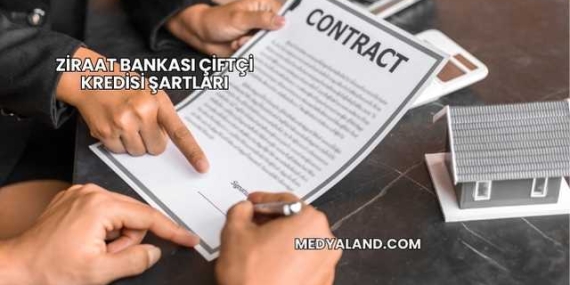 Ziraat Bankası Çiftçi Kredisi Şartları