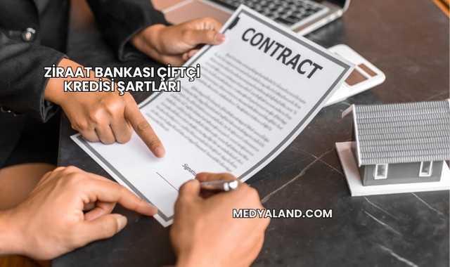 Ziraat Bankası Çiftçi Kredisi Şartları
