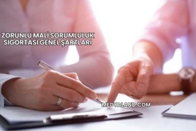 Zorunlu Mali Sorumluluk Sigortası Genel Şartları
