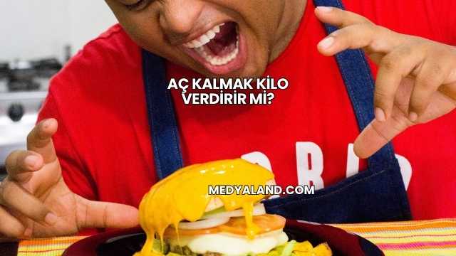 Aç Kalmak Kilo Verdirir mi?