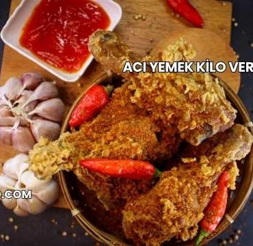 Acı Yemek Kilo Verdirir mi?
