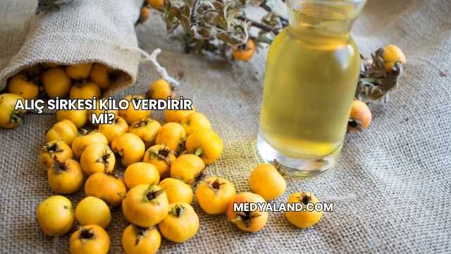 Alıç Sirkesi Kilo Verdirir mi?