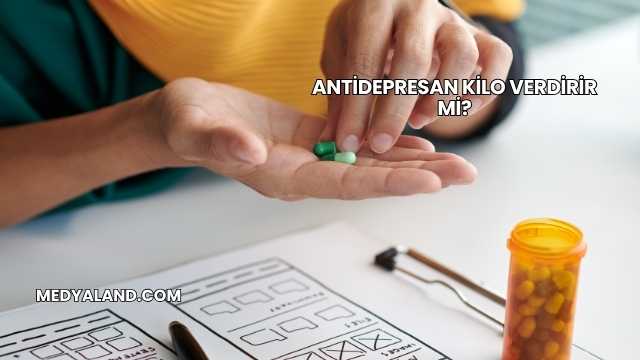Antidepresan Kilo Verdirir mi?