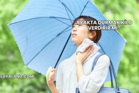 Ayakta Durmak Kilo Verdirir mi?