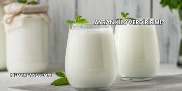 Ayran Kilo Verdirir mi?