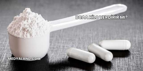 BCAA Kilo Verdirir mi?