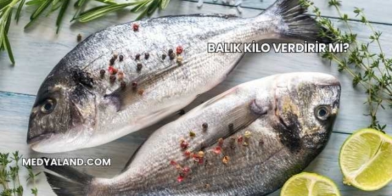 Balık Kilo Verdirir mi?