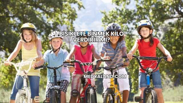 Bisiklete Binmek Kilo Verdirir mi?