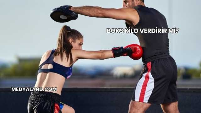 Boks Kilo Verdirir mi?