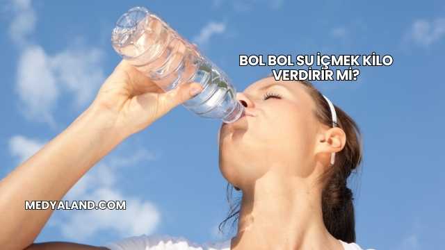 Bol Bol Su İçmek Kilo Verdirir mi?