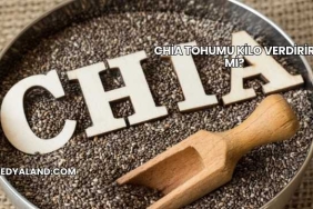 Chia Tohumu Kilo Verdirir mi?