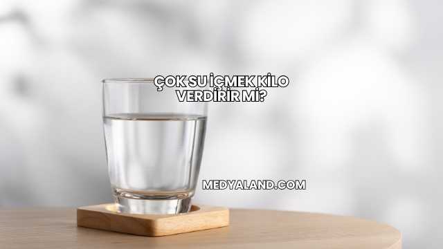 Çok Su İçmek Kilo Verdirir mi?