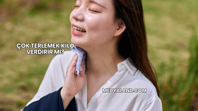Çok Terlemek Kilo Verdirir mi?