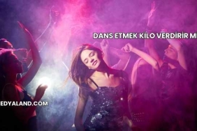 Dans Etmek Kilo Verdirir mi?