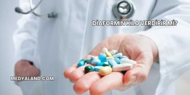 Diaformin Kilo Verdirir mi?