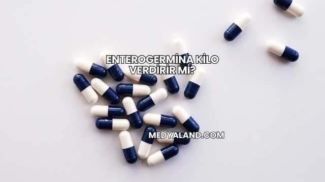 Enterogermina Kilo Verdirir mi?