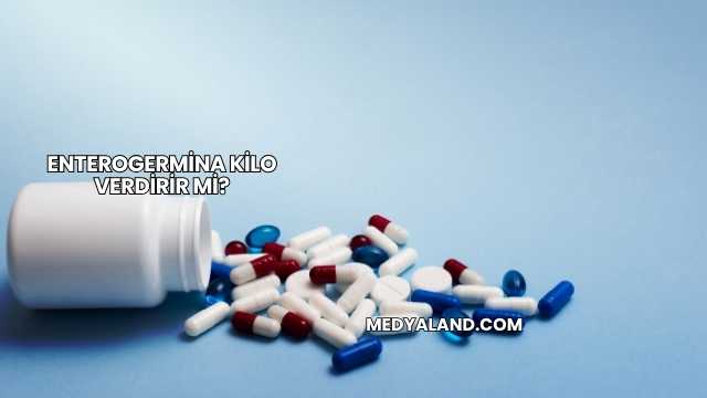 Enterogermina Kilo Verdirir mi?