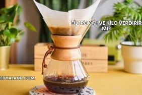 Filtre Kahve Kilo Verdirir mi?