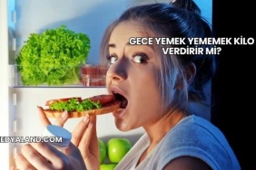 Gece Yemek Yememek Kilo Verdirir mi?