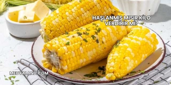 Haşlanmış Mısır Kilo Verdirir mi?