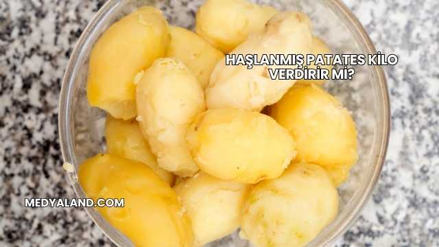 Haşlanmış Patates Kilo Verdirir mi?