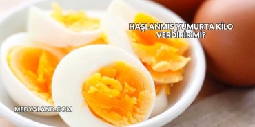 Haşlanmış Yumurta Kilo Verdirir mi?