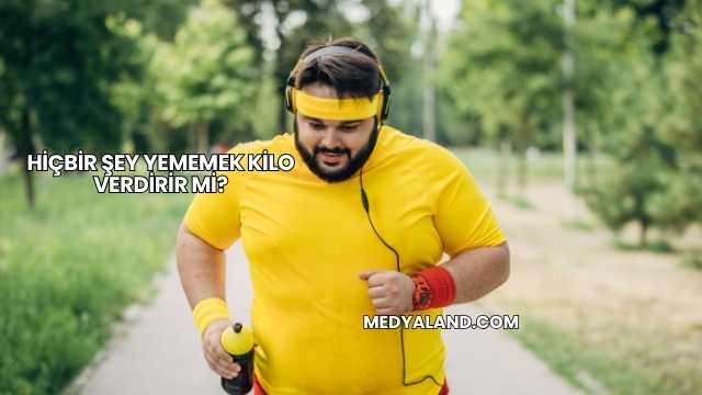 Hiçbir Şey Yememek Kilo Verdirir mi?