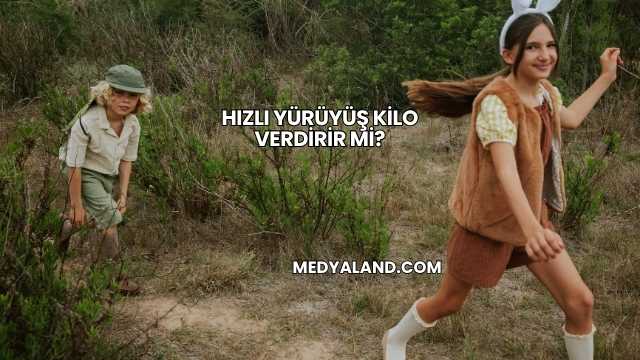 Hızlı Yürüyüş Kilo Verdirir mi?